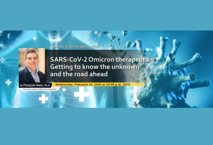 SARS-CoV-2 Omicron therapeutics: Getting to know the unknown and the road ahead- Webinar-GeneTex